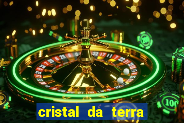 cristal da terra stardew valley